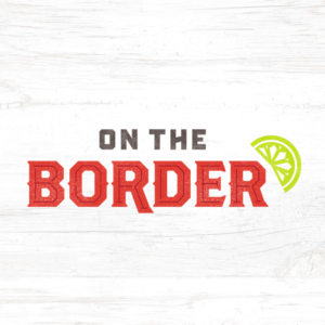 On the Border Queso Fundraiser @ On the Border Mexican Grill and Cantina